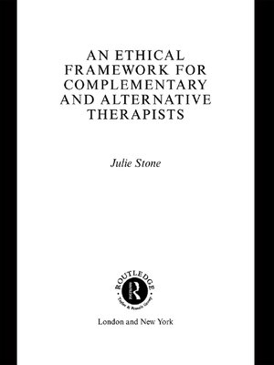 cover image of An Ethical Framework for Complementary and Alternative Therapists